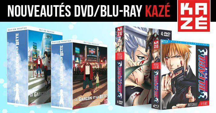 Nouveauts Kaz : Le garon et la bte en dition collector et Bleach les 4 films