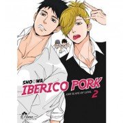 Iberico Pork and slave love - Tome 02 - Livre (Manga) - Yaoi - Hana Collection