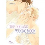 The Dog and Waning Moon - Livre (Manga) - Yaoi - Hana Collection