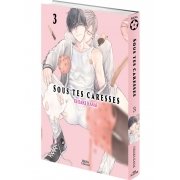 Sous tes caresses - Tome 03 - Livre (Manga) - Yaoi - Hana Collection