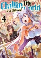 Chillin' Life in a Different World - Tome 04 - Livre (Manga)