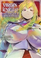 Virgin Knight: I Became the Frontier Lord - Tome 02 - Livre (Manga)