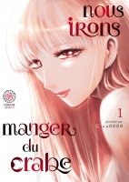 Nous irons manger du crabe - Tome 01 - Livre (Manga)