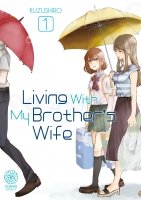 Living With My Brother's Wife - Tome 01 - Livre (Manga)