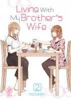 Living With My Brother's Wife - Tome 02 - Livre (Manga)