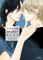 Life in Smokey Blue - Tome 02 - Livre (Manga) - Yaoi - Hana Collection