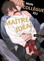 Mon collgue est le matre idal - Livre (Manga) - Yaoi - Hana Collection