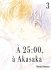 Images 1 :  25 h,  Akasaka - Tome 03 - Livre (Manga) - Yaoi - Hana Collection