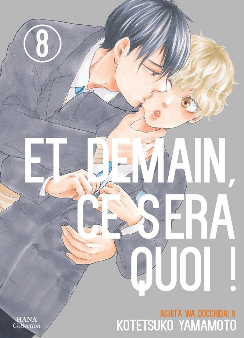 Et demain ce sera quoi ! - Tome 08 - Livre (Manga) - Yaoi - Hana Collection