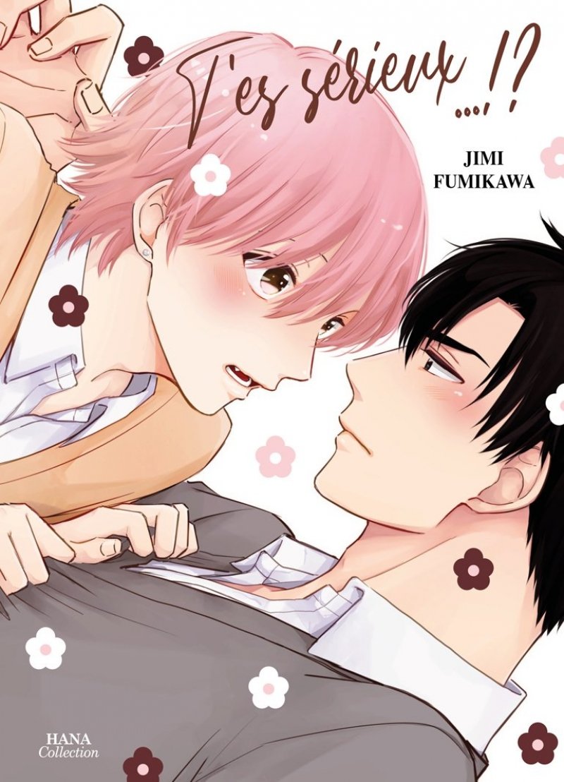 T'es srieux !? - Livre (Manga) - Yaoi - Hana Collection