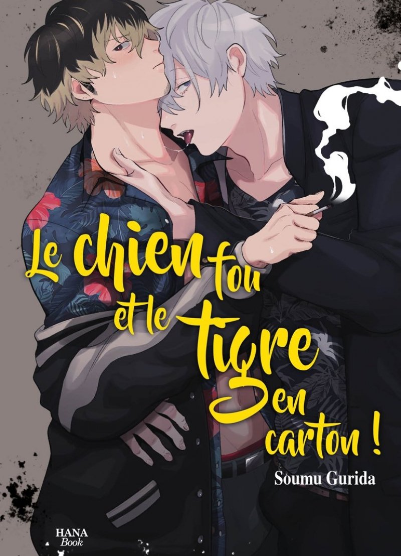 Le chien fou et le tigre en carton - Livre (Manga) - Yaoi - Hana Book