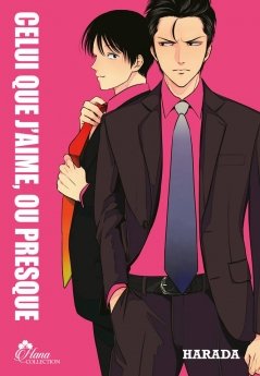 image : Celui que j'aime ou presque - Livre (Manga) - Yaoi - Hana Collection