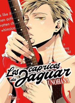 image : Les caprices du Jaguar - Tome 01 - Livre (Manga) - Yaoi - Hana Collection