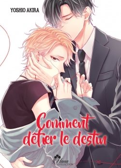 image : Comment dfier le destin - Livre (Manga) - Yaoi - Hana Collection