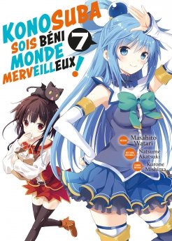 image : Konosuba : Sois Bni Monde Merveilleux ! - Tome 07 - Livre (Manga)