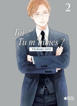 image : Toi ? Tu m'aimes ? - Tome 2 - Livre (Manga) - Yaoi - Hana Book