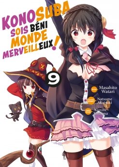 image : Konosuba : Sois Bni Monde Merveilleux ! - Tome 09 - Livre (Manga)