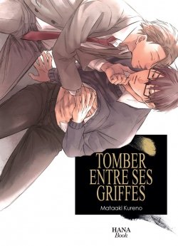 image : Entre tes griffes - Tome 1 - Livre (Manga) - Yaoi - Hana Book