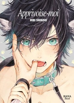 image : Apprivoise-moi - Livre (Manga) - Yaoi - Hana Book