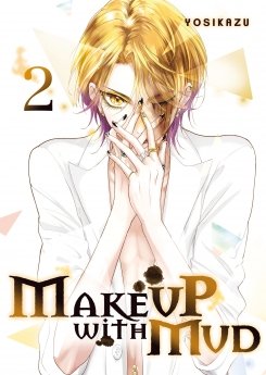 image : Make up with mud - Tome 02 - Livre (Manga)