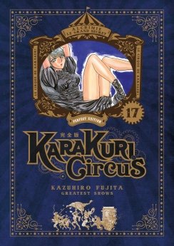 image : Karakuri Circus - Tome 17 - Perfect Edition - Livre (Manga)