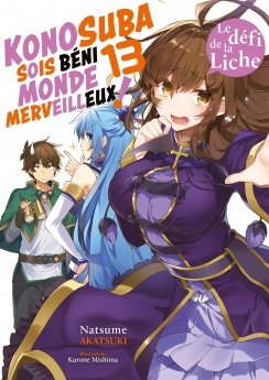 image : Konosuba : Sois bni monde merveilleux ! - Tome 13 (Light Novel) - Roman