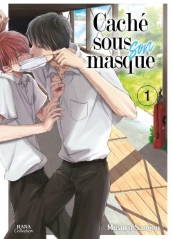 image : Cach sous son masque - Tome 01 - Livre (Manga) - Yaoi - Hana Collection