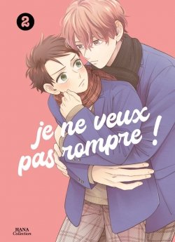 image : Je ne veux pas rompre ! - Tome 02 - Livre (Manga) - Yaoi - Hana Collection