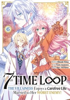 image : 7th Time Loop: The Villainess Enjoys a Carefree Life - Tome 06 - Livre (Manga)