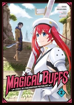 image : Magical Buffs : L'veil de l'enchanteur polyvalent - Tome 02 - Livre (Manga)