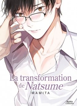 image : La transformation de Natsume - Livre (Manga) - Yaoi - Hana Collection