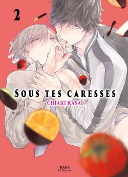 image : Sous tes caresses - Tome 02 - Livre (Manga) - Yaoi - Hana Collection