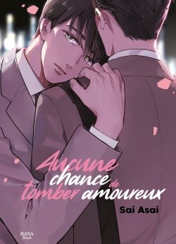 image : Aucune chance de tomber amoureux - Livre (Manga) - Yaoi - Hana Book