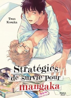 image : Strat�gies de survie pour mangaka - Livre (Manga) - Yaoi - Hana Book