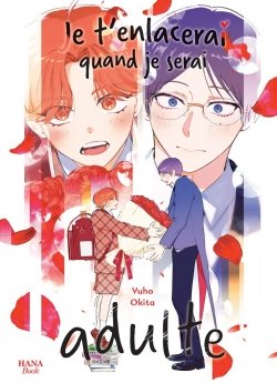 image : Je t'enlacerai quand je serai adulte - Livre (Manga) - Yaoi - Hana Book