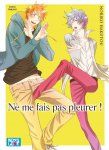 Ne me fais pas pleurer - Livre (Manga) - Yaoi