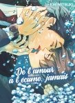 De L'amour  l'cume, jamais ! - Livre (Manga) - Yaoi - Hana Collection