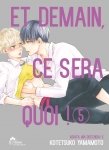 Et demain ce sera quoi ! - Tome 05 - Livre (Manga) - Yaoi - Hana Collection