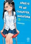 Arrte de me chauffer, Nagatoro - Tome 01 - Livre (Manga)